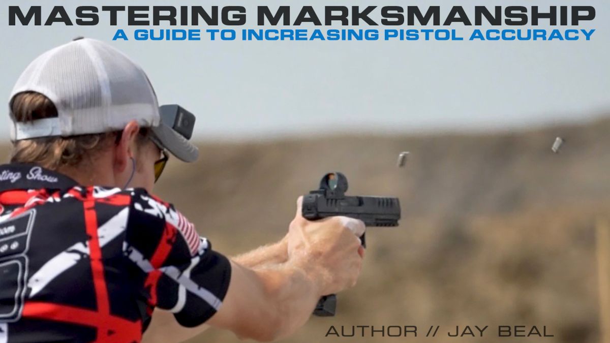 Mastering Marksmanship by Jay Beal